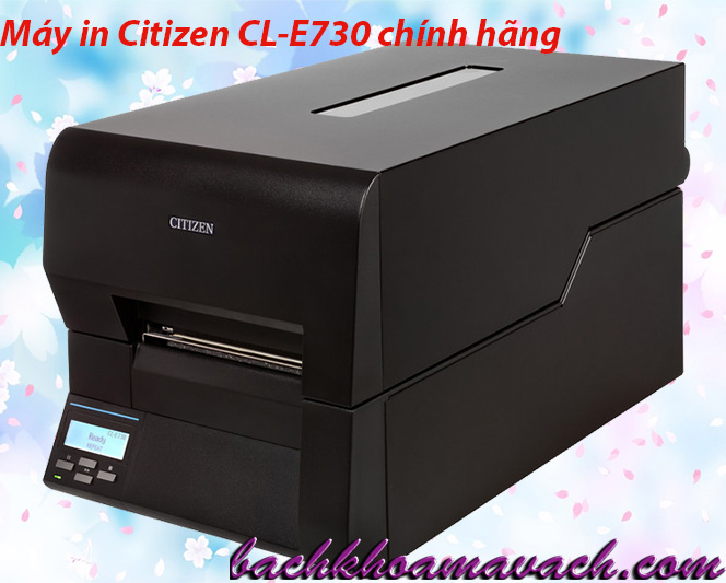 Máy in Citizen CL-E730 chính hãng